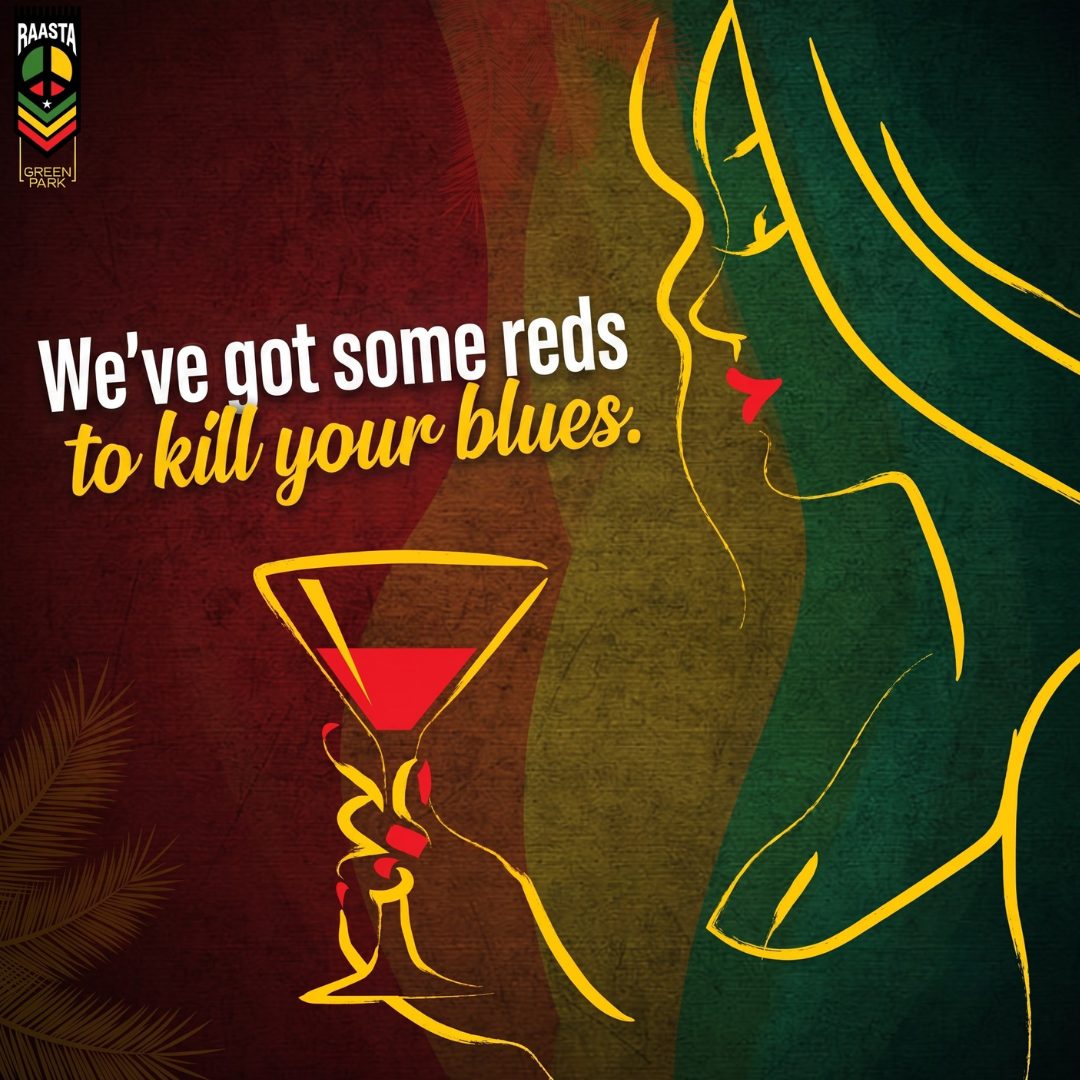 Raasta Green Park social post, a line-drawn woman raising a red cocktail, headline We have got some reds to kill your blues